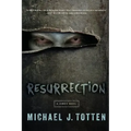Resurrection: A Zombie Novel