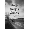 Amish Vinegar Secrets
