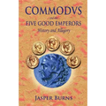 Commodus and the Five Good Emperors: History and Allegory