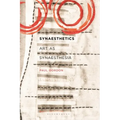 Synaesthetics: Art as Synaesthesia