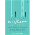 The Inequality Crisis: The Facts and What We Can Do about It