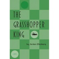 The Grasshopper King