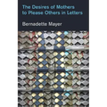 Desires Mothers to Please Others in Letters
