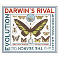 Darwin's Rival: Alfred Russel Wallace and the Search for Evolution