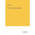 The Art of Extempore Speaking