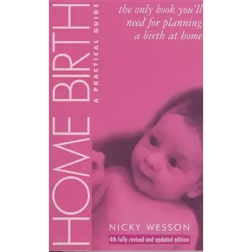Home Birth: A Practical Guide