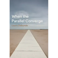 When the Parallel Converge