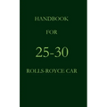 Handbook for 25-30 Rolls-Royce Car