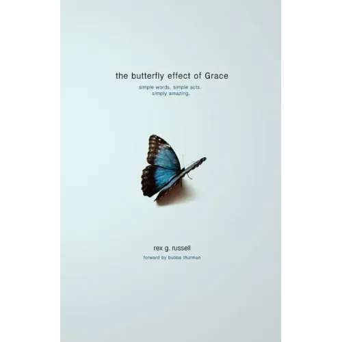 The Butterfly Effect of Grace
