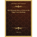 The Christmas Story as Given in the Edgar Cayce Readings