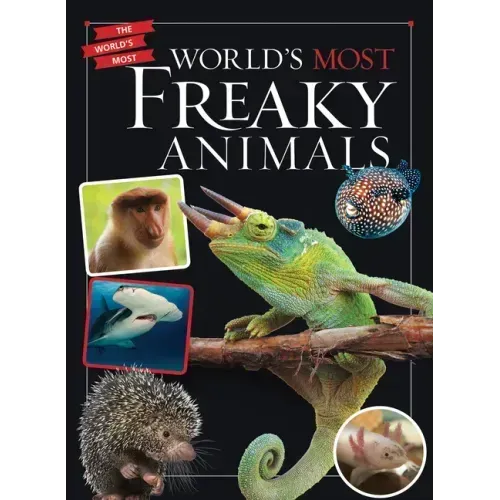 World's Most Freaky Animals