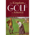 The Kingdom of Golf in America