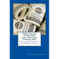 Indiana Tax Lien & Deeds Real Estate Investing & Financing Book: How to Start & Finance Your Real Estate Investing Small Business