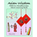 Asian Wisdom: Path to Mindfulness Adult Coloring Book