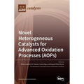 Novel Heterogeneous Catalysts for Advanced Oxidation Processes (AOPs)