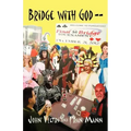Bridge With God-