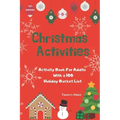 Christmas Activities: Activity Book For Adults With a 100 Holiday Bucket List