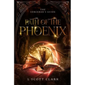 Path of the Phoenix: The Sorcerer's Guide