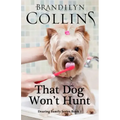 That Dog Won't Hunt