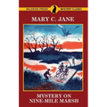 Mystery on Nine-Mile Marsh