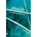 Ethical Life: Its Natural and Social Histories