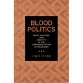 Blood Politics: Race, Culture, and Identity in the Cherokee Nation of Oklahoma
