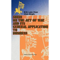 Sunzi on the Art of War and Its General Application to Business