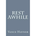 Rest Awhile