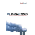 The Enemy of Nature: The End of Capitalism or the End of the World?