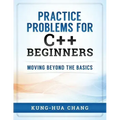 Practice Problems for C++ Beginners: Moving Beyond the Basics