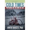 Cold Times: How to Prepare for the Mini Ice Age