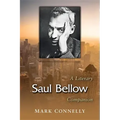 Saul Bellow: A Literary Companion