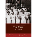 The Ville: St. Louis