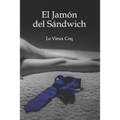 El jamón del sándwich