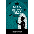 The Boy Who Loved Birds