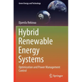 Hybrid Renewable Energy Systems: Optimization and Power Management Control