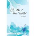 A Bit of Our World