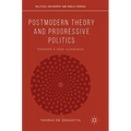 Postmodern Theory and Progressive Politics: Toward a New Humanism