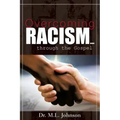 Overcoming Racism.Through the Gospel (Revised Edition 2017)