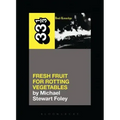 Dead Kennedys' Fresh Fruit for Rotting Vegetables