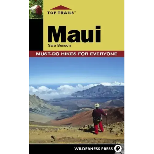 Top Trails: Maui: Must-Do Hikes for Everyone