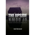 The Upside of Down: Between: The Sky Above, and the Mud Below