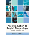 An Introduction to English Morphology: Words and Their Structure (2nd Edition)