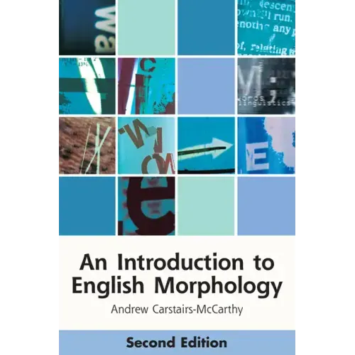 An Introduction to English Morphology: Words and Their Structure (2nd Edition)