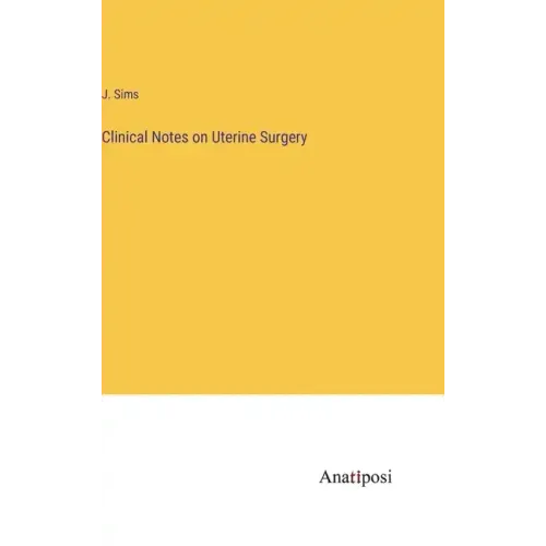 Clinical Notes on Uterine Surgery