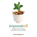 Emprendeser: Herramientas para reconocer y desarrollar a tu ser emprendedor