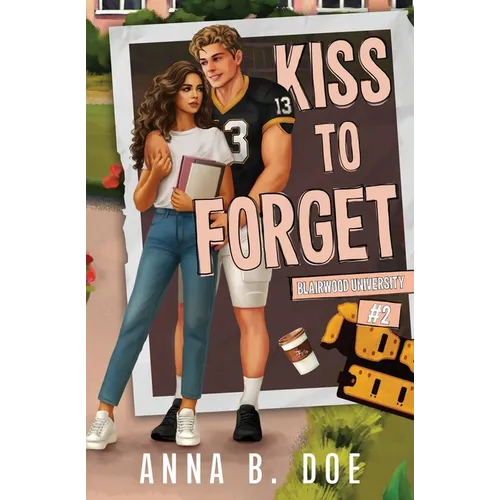 Kiss To Forget: A Frenemies-to-Lovers Sports Romance