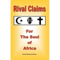 Rival Claims for the Soul of Africa