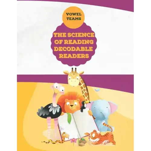 The Science of Reading Decodable Readers: Vowel Teams