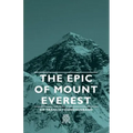 The Epic of Mount Everest